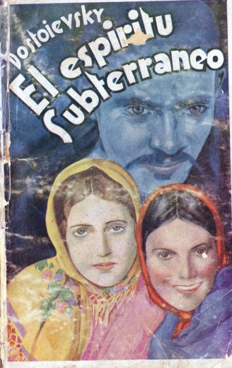 Een Spaanse vertaling (circa 1920) van Dostojevski, die teruggaat op de Franse adaptatie L’esprit souterrain.